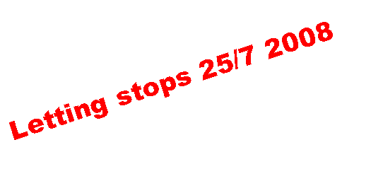 Text Box: Letting stops 25/7 2008